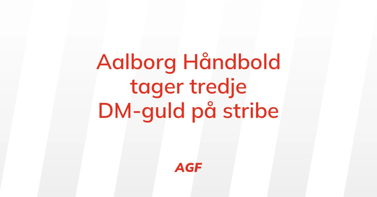 35719248-aalborg-haandbold-tager-tredje-dm-guld-paa-stribe