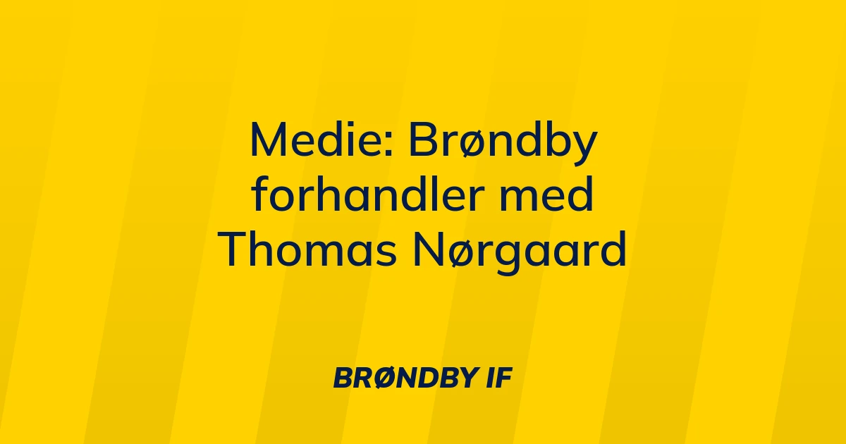 49271630-medie-broendby-forhandler-med-thomas-noergaard