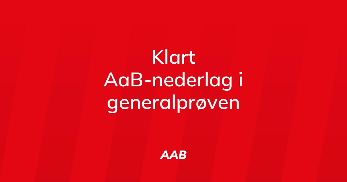 74265913-klart-aab-nederlag-i-generalproeven