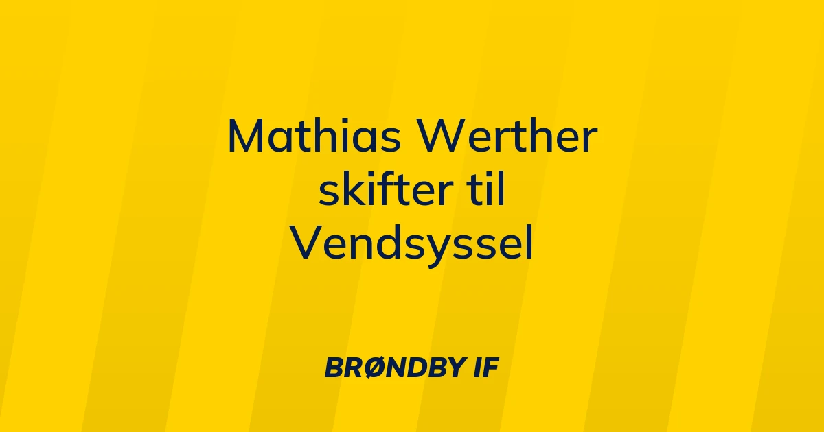74281359-mathias-werther-skifter-til-vendsyssel