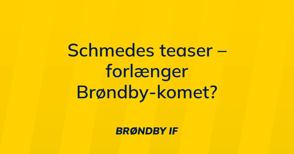 74289156-schmedes-teaser-forlaenger-broendby-komet