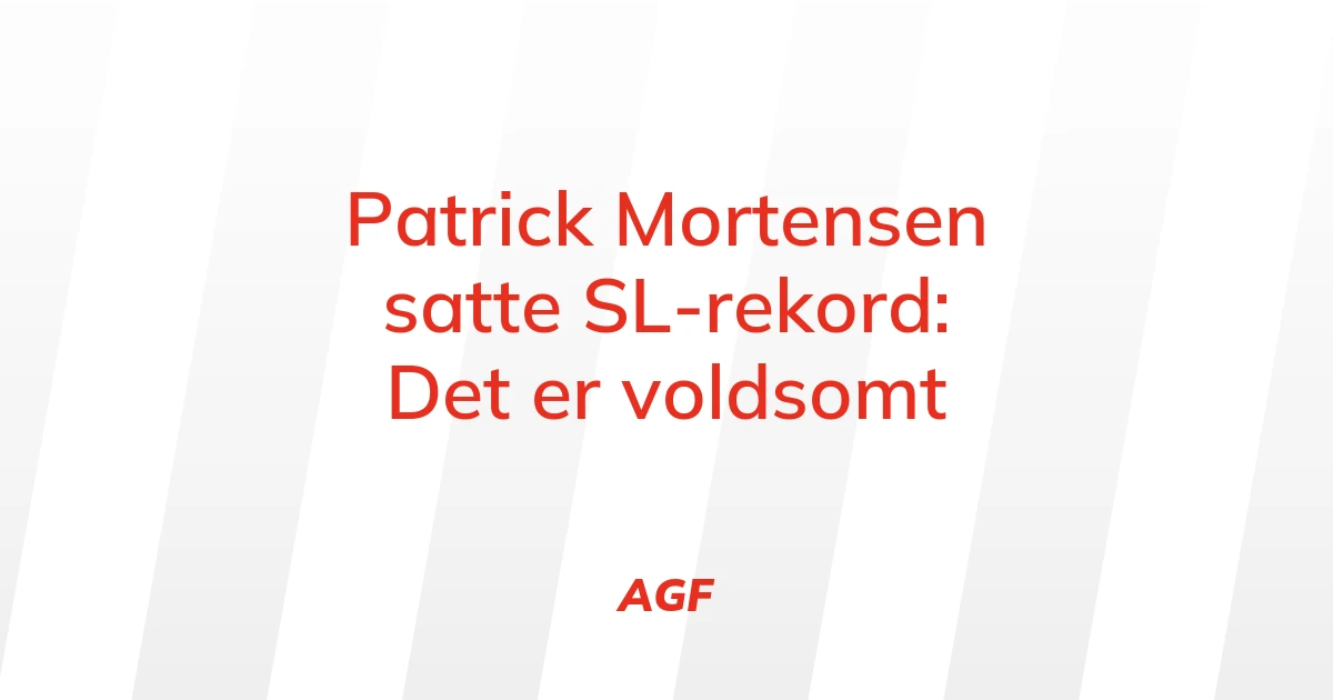 74291856-patrick-mortensen-satte-sl-rekord-det-er-voldsomt