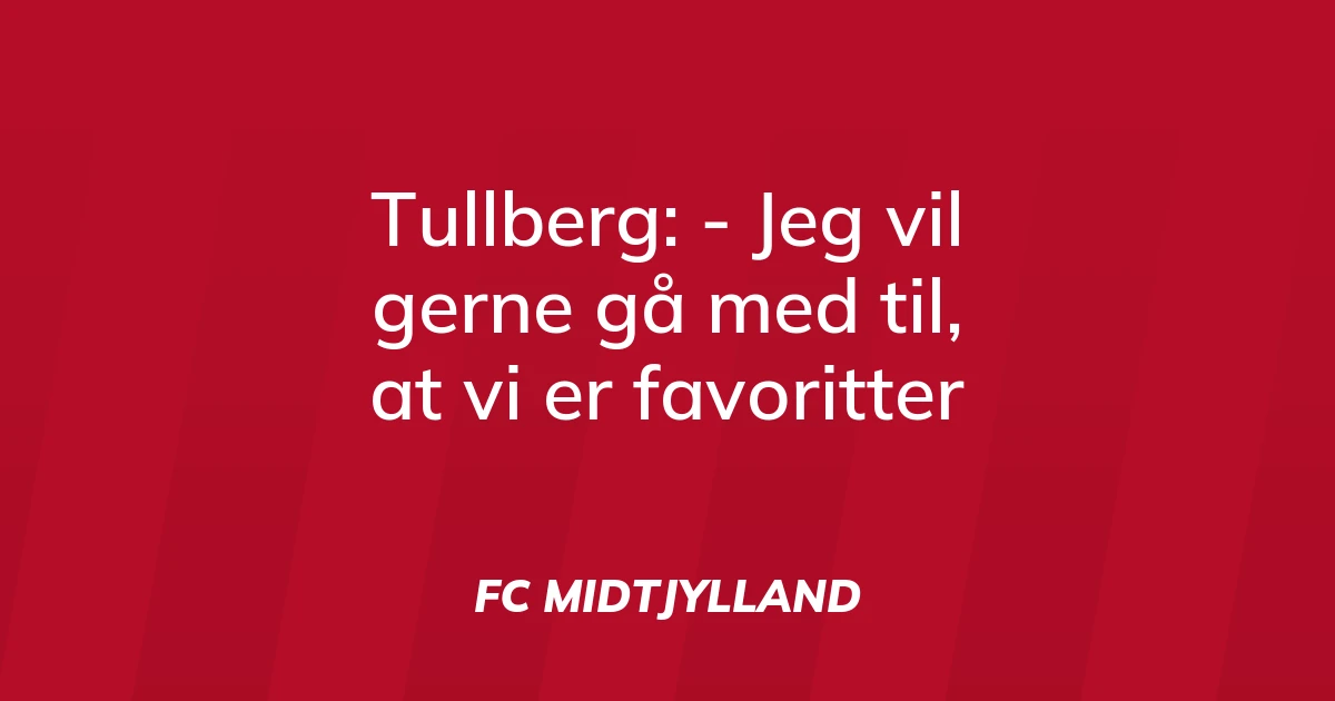 74291856-tullberg-jeg-vil-gerne-gaa-med-til-at-vi-er-favoritter