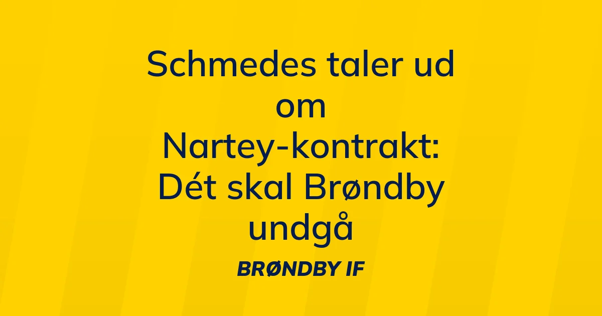 84739216-schmedes-taler-ud-om-nartey-kontrakt-det-skal-broendby-undgaa