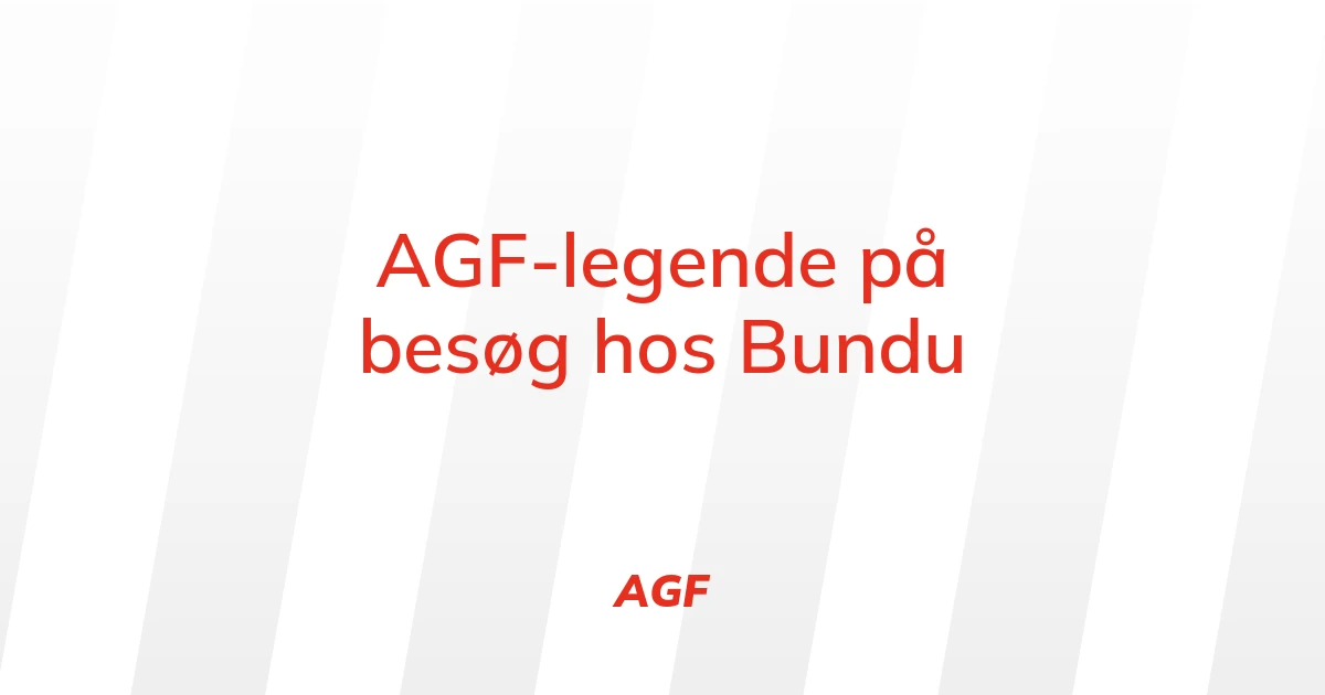 84739251-agf-legende-paa-besoeg-hos-bundu