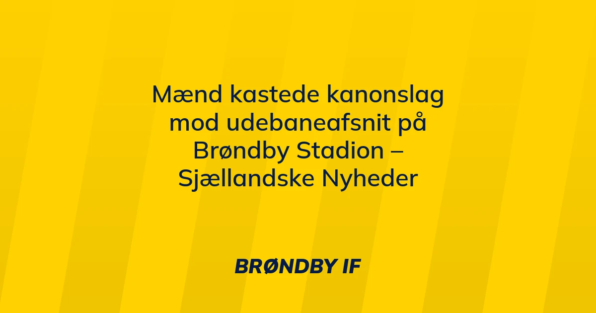 generer-et-tilfaeldigt-tal-paa-8-cifre-returner-kun-tallet-og-intet-andet-maend-kastede-kanonslag-mod-udebaneafsnit-paa-broendby-stadion-sjaellandske-nyheder